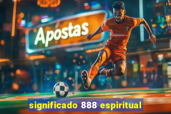 significado 888 espiritual